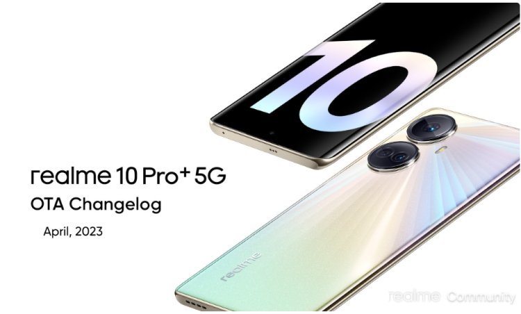 Realme 10 Pro+ 5G receives a new OTA Changelog update for April 2023